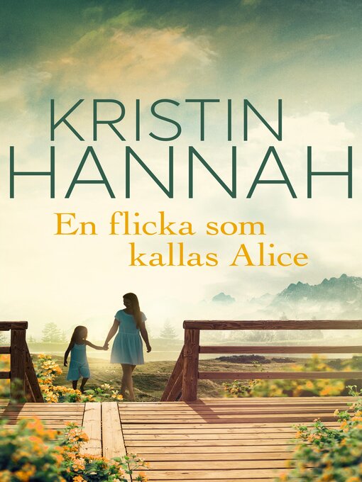 Title details for En flicka som kallas Alice by Kristin Hannah - Available